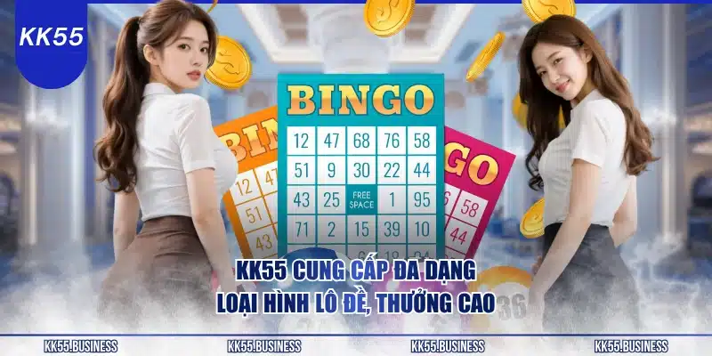 kk55-cung-cap-da-dang-loai-hinh-lo-de-thuong-cao